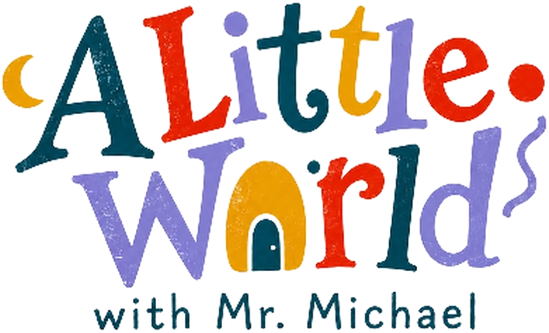 A Little World with Mr. Michael
